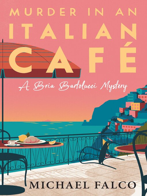 Title details for Murder in an Italian Cafe by Michael Falco - Available